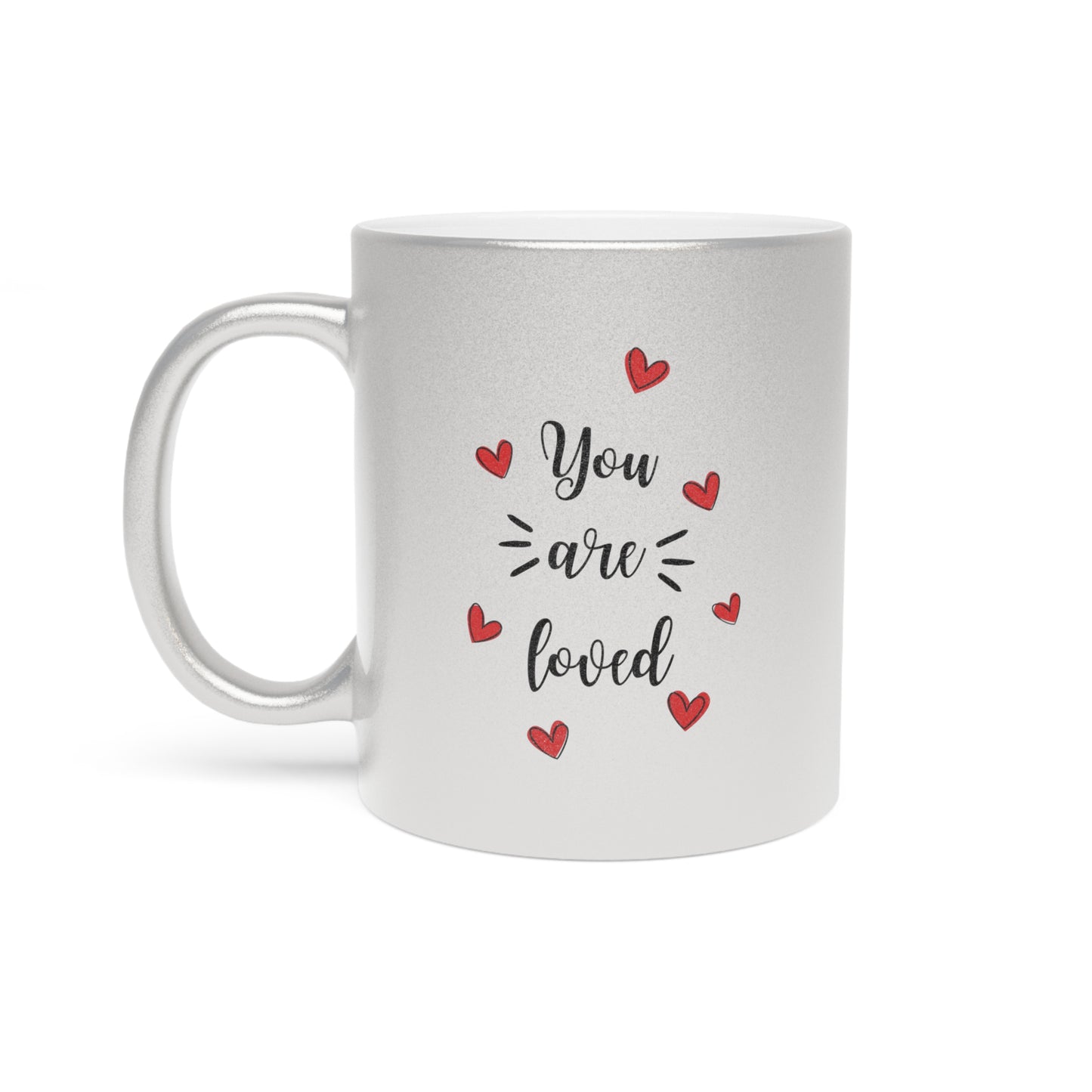 Tasse Or ou Argent "You Are Loved" | Cadeau d'anniversaire, Saint-Valentin, fête des mères